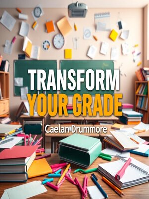 cover image of Transform Your Grade